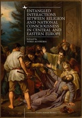 Cover: Entangled Interactions between Religion and National Consciousness in Central and Eastern Europe - Academic Studies Press