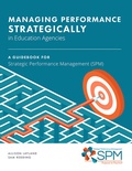 Cover: Managing Performance Strategically in Education Agencies - Information Age Publishing