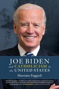 Cover: Joe Biden and Catholicism in the United States - Twenty-Third Publications/Bayard