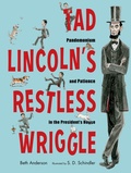 Cover: Tad Lincoln's Restless Wriggle - Astra Publishing House