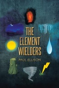 Cover: The Element Wielders - AuthorHouse UK