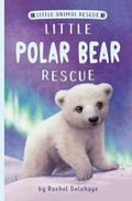 Cover: Little Polar Bear Rescue - Tiger Tales