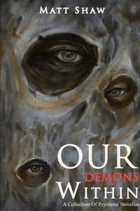 Enlarge image Cover: Our Demons Within - Lulu.com