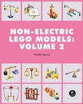 Cover: LEGO Technic Non-Electric Models: Compelling Contraptions - No Starch Press