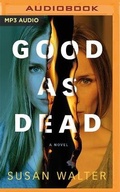 Cover: Good as Dead - Brilliance Audio