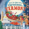 Cover: 'Twas the Night Before Christmas in Vermont - Hometown World