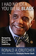 Cover: I Had No Idea You Were Black - Clyde Hill Publishing