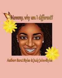 Enlarge image Cover: Mommy, why am I different? - Styles Books Publishing