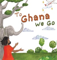 Abbildung von: To Ghana We Go - Connecting Creative
