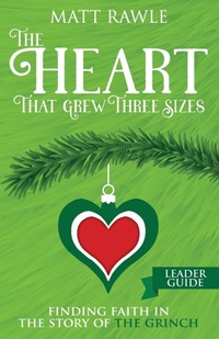 Enlarge image Cover: Heart That Grew Three Sizes Leader Guide, The - Abingdon Press