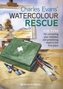 Cover: Charles Evans' Watercolour Rescue - Search Press Ltd