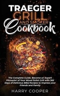 Cover: Traeger Grill and Smoker Cookbook - Publishing Company