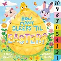 Enlarge image Cover: How Many Sleeps 'Til Easter? - Welbeck Children's Books