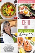 Cover: Keto Diet for Women Over 50 - Bertoletti & Bellavia Publishing Ltd