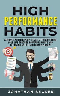 Enlarge image Cover: High Performance Habits - CHARLIE CREATIVE LAB LTD PUBLISHER