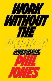 Abbildung von: Work Without the Worker - Verso Books