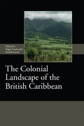Cover: The Colonial Landscape of the British Caribbean - De Gruyter