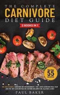 Enlarge image Cover: The Complete Carnivore Diet Guide - Blue Haiku Publishing