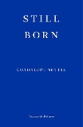 Cover: Still Born - Fitzcarraldo Editions