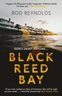Cover: Black Reed Bay: The MUST-READ thriller of 2021 ... first in a heart-pounding new series (Detective Casey Wray, Book 1) - ORENDA BOOKS
