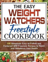 Abbildung von: The Easy Weight Watchers Freestyle Cookbook - Antonio Suber