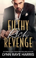 Cover: Filthy Rich Revenge - H.O.T. Publishing, LLC.