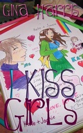 Cover: I Kiss Girls - Tygerseye Publishing, LLC