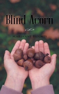Abbildung von: Blind Acorn - Marianne Holmes Publishing