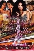 Cover: When I'm Bad I'm Better 2 - One Ironwoman Publishing