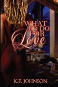 Cover: What I'd Do For Love - One Ironwoman Publishing