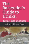 Cover: The Bartender's Guide to Drinks - Jeff Gold