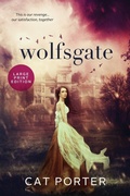 Cover: Wolfsgate - Large Print - Wildflower Ink, LLC