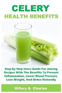 Abbildung von: Celery Health Benefits - Amoley Publishing