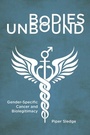 Cover: Bodies Unbound - Rutgers University Press