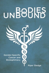 Enlarge image Cover: Bodies Unbound - Rutgers University Press