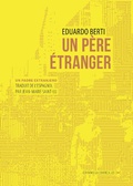 Cover: Un p&egrave;re &eacute;tranger - La Contre All&eacute;e