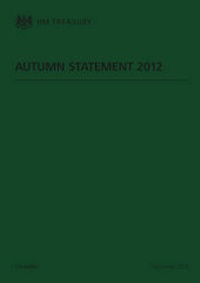 Enlarge image Cover: Autumn statement 2012 - TSO