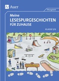 Cover: Meine Lesespurgeschichten f&uuml;r Zuhause - Klasse 5-6 - Auer Verlag in der AAP Lehrerwelt GmbH