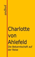 Cover: Die Bekanntschaft auf der Reise und Autun und Manon. - Andhof