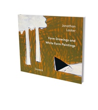 Abbildung von: Jonathan Lasker: From Drawings and White Form Paintings - Snoeck
