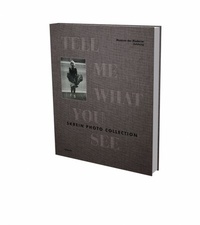 Abbildung von: Tell Me What You See - Skrein Photo Collection - Snoeck