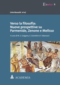 Cover: Verso la filosofia: Nuove prospettive su Parmenide, Zenone e Melisso - Academia Verlag