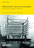 Cover: Blitzschnell in die Ferne schreiben - Technisches Museum Wien