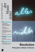 Cover: Der Blaue Reiter. Journal f&uuml;r Philosophie / Revolution - der blaue reiter Verlag f&uuml;r Philosophie