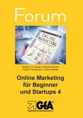 Cover: Online Marketing f&uuml;r Beginner und Startups / Online Marketing f&uuml;r Beginner und Startups 4 - Gesellschaft f&uuml;r Arbeitsmethodik
