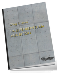 Abbildung von: Im Elfenbeinturm aus Beton - Edition Heftiger