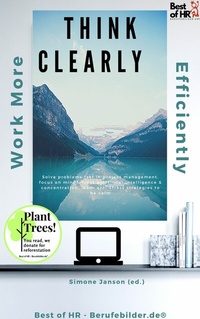 Abbildung von: Think Clearly Work More Efficiently - Best of HR
