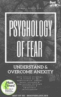 Abbildung von: Psychology of Fear! Understand & Overcome Anexity - Best of HR