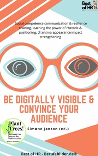 Abbildung von: Be Digitally Visible & Convince your Audience - Best of HR