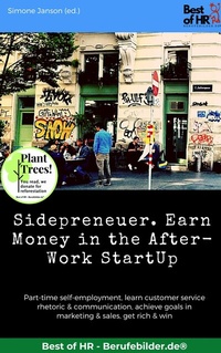 Abbildung von: Sidepreneuer. Earn Money in the After-Work StartUp - Best of HR